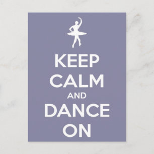 Keep Calm and Dance On Lavender Postcard