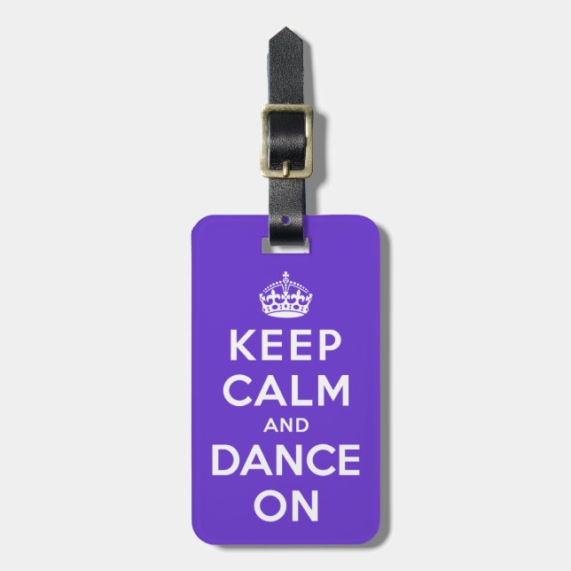 Keep Calm and Dance On Luggage Tag (Front Vertical)