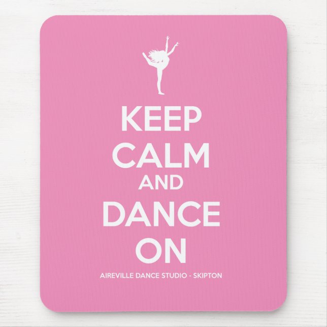 Keep Calm And Dance On Pink Mousemat (Front)