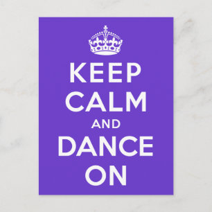 Keep Calm and Dance On Postcard