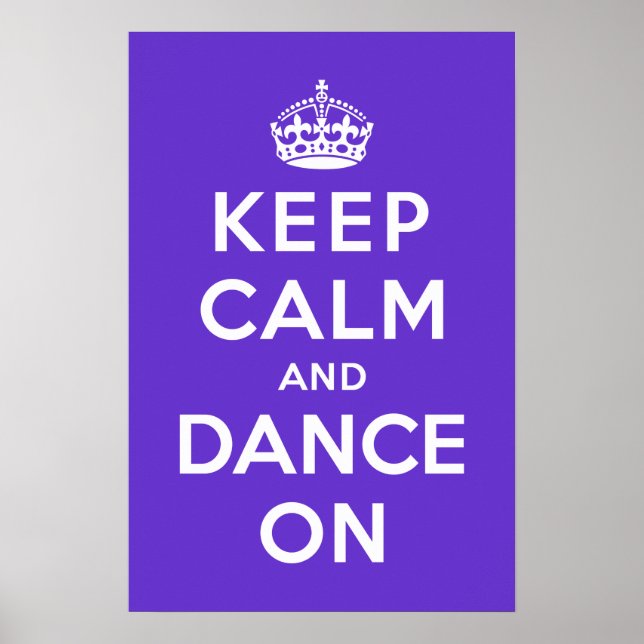 Keep Calm and Dance On Poster (Front)