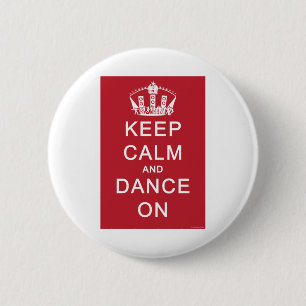 Keep Calm and Dance On (Red) 6 Cm Round Badge