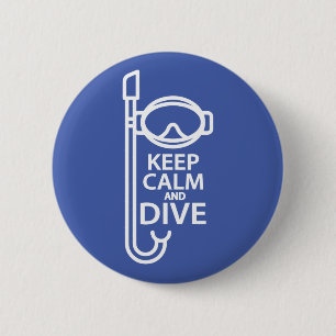 Keep calm and dive 6 cm round badge