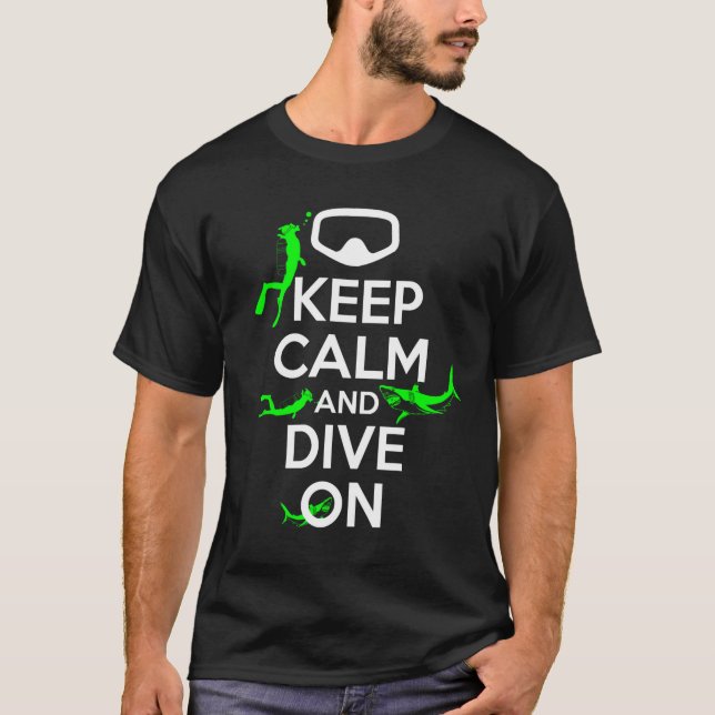 Keep Calm and Dive on T-Shirt (Front)