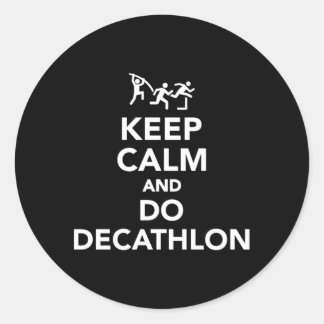 Keep Calm And Do Decathlon Classic Round Sticker
