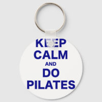 Keep Calm and Do Pilates