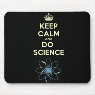 Keep Calm and Do Science Mouse Pad