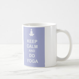 Keep Calm and Do Yoga Coffee Mug