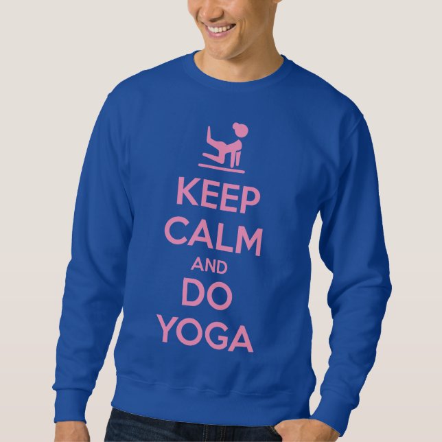 Keep Calm and Do Yoga Sweatshirt (Front)