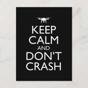 Keep Calm And Don't Crash Funny Drone Pilot Postcard