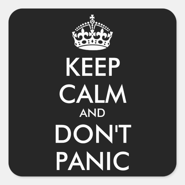 Keep Calm AND DON'T PANIC - personalised text Square Sticker (Front)