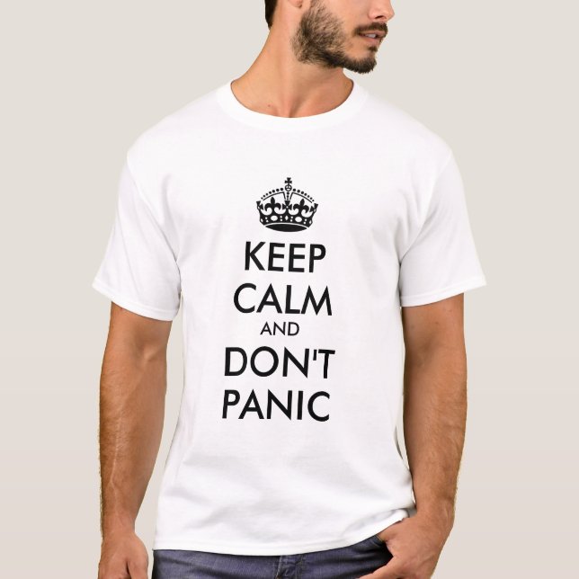 Keep Calm AND DON'T PANIC - personalised text T-Shirt (Front)