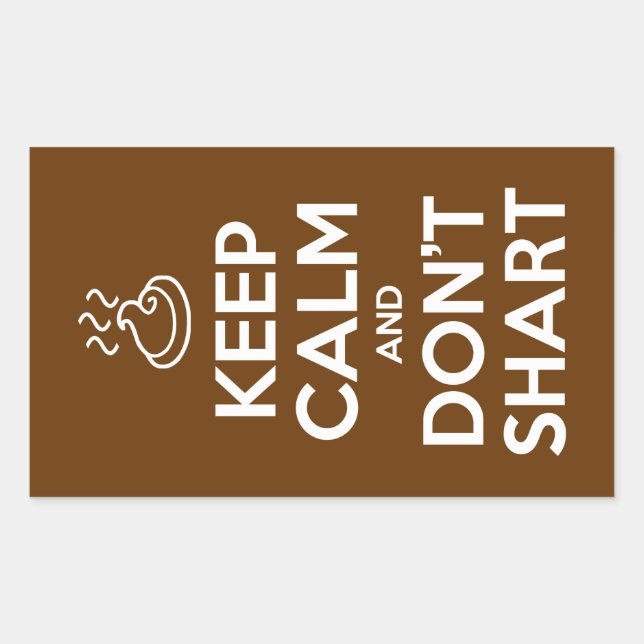 Keep Calm and Don't Shart Rectangular Sticker (Front)
