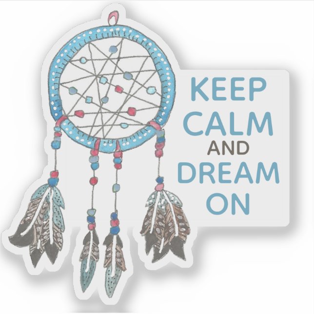 Keep Calm and Dream On Dreamcatcher (Front)
