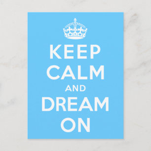 Keep Calm and Dream On Postcard