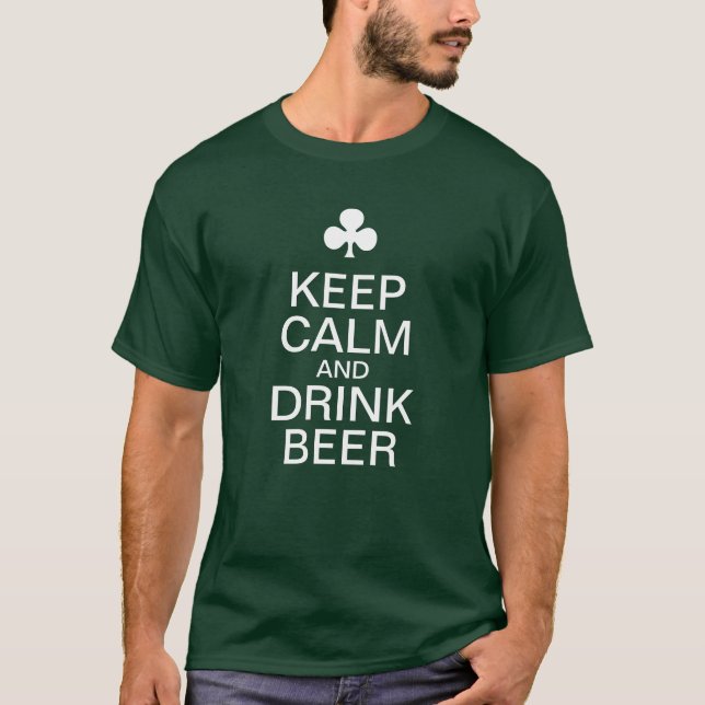 KEEP CALM and DRINK BEER 2 T-Shirt (Front)