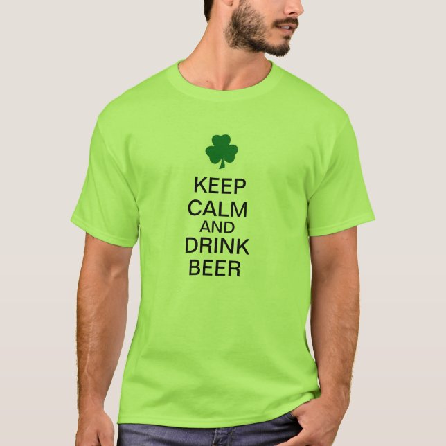 Keep Calm and Drink Beer T-Shirt (Front)