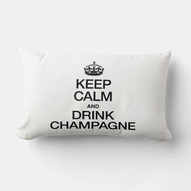 KEEP CALM AND DRINK CHAMPAGNE LUMBAR CUSHION (Front)
