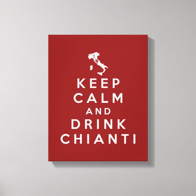 Keep calm and drink Chianti Canvas Print (Front)