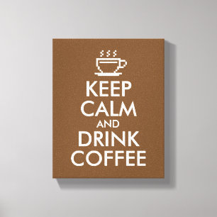 Keep calm and drink coffee canvas print cafe decor