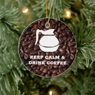Keep Calm and Drink Coffee / Coffee Pot Ceramic Tree Decoration