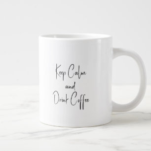 Keep Calm and Drink Coffee Large Coffee Mug