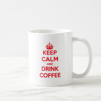 Keep Calm and drink coffee Mug