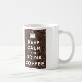 Keep Calm and Drink Coffee Mug