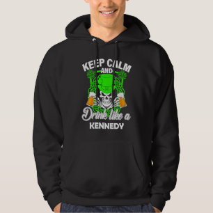 Keep calm and drink like a KENNEDY st patricks day Hoodie
