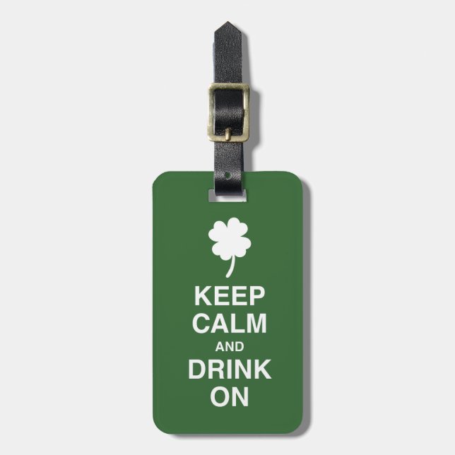 Keep Calm and Drink On Luggage Tag (Front Vertical)