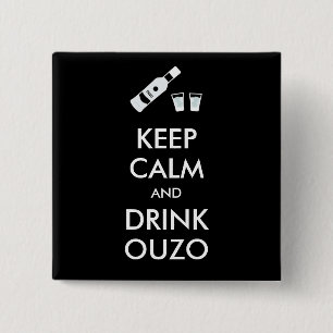 Keep Calm And Drink Ouzo 15 Cm Square Badge