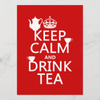 Keep Calm and Drink Tea - All Colours