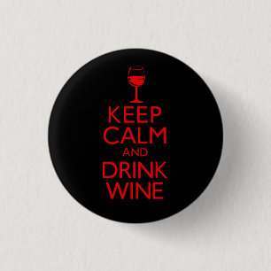 Keep Calm and Drink Wine 3 Cm Round Badge