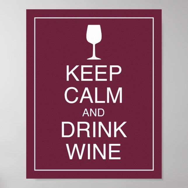Keep Calm and Drink Wine Art Poster Print (Front)