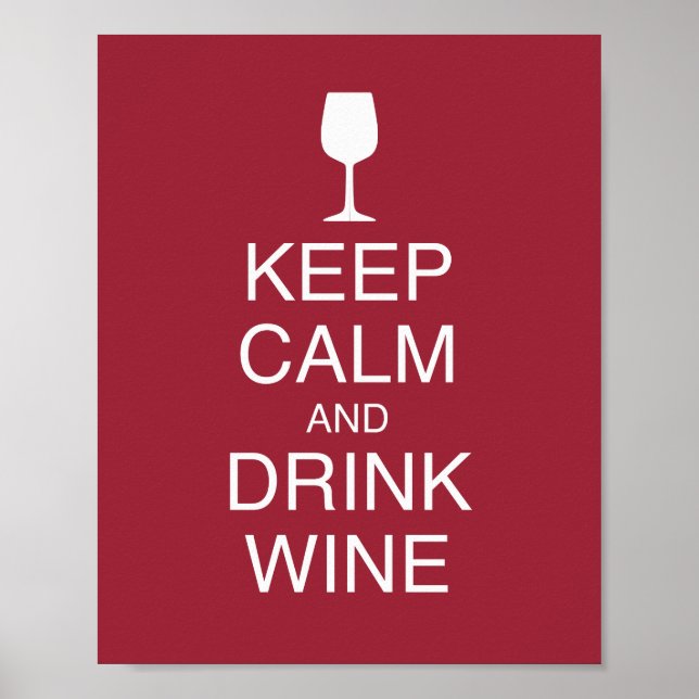 Keep Calm and Drink Wine Funny Red Poster (Front)