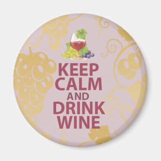 Keep Calm and Drink Wine Gift Unique Art Design Magnet