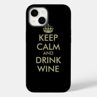 Keep calm and drink wine iPhone 14 case