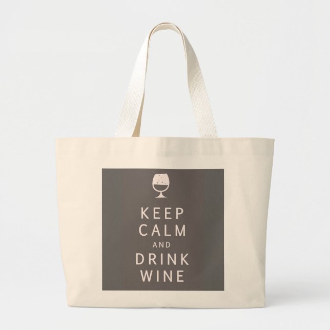 Keep Calm and Drink Wine Large Tote Bag (Front)