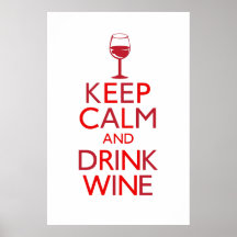 Keep Calm and Drink Wine