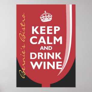 Keep Calm and Drink Wine Poster