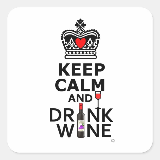 Keep Calm and Drink Wine Square Sticker (Front)