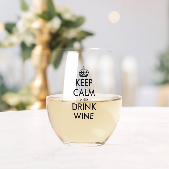 Keep calm and drink wine stemless designer glass (Insitu (Wedding))