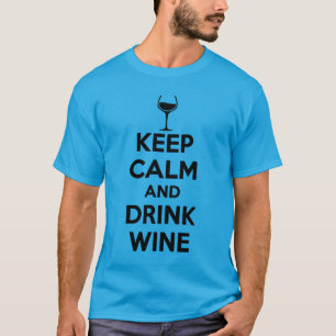 keep calm and drink wine T-Shirt