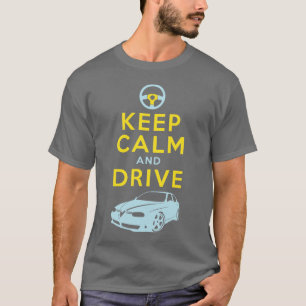 Keep Calm and Drive -156- /version4 T-Shirt