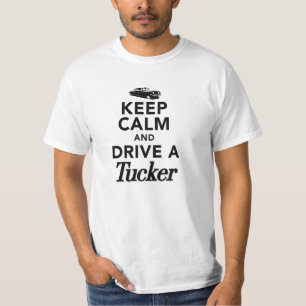 Keep Calm And Drive a Tucker T-Shirt