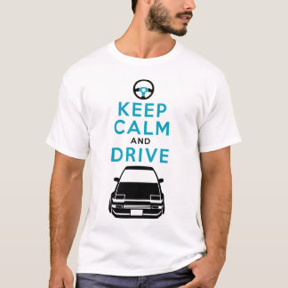 Keep Calm and Drive -AE86- /version3 T-Shirt