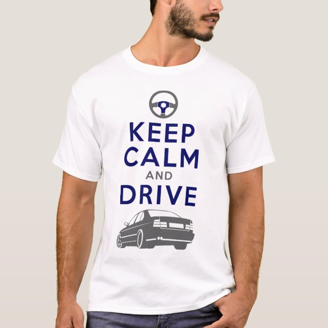 Keep Calm and Drive -M5- /version3 T-Shirt (Front)
