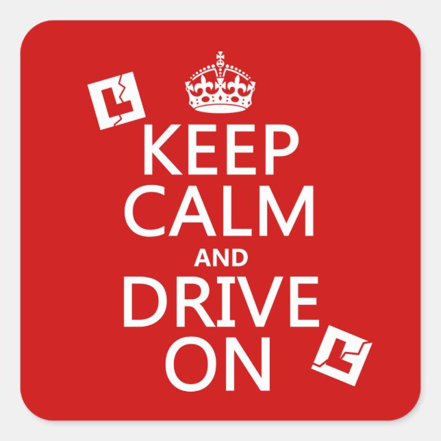 Keep Calm and Drive On (learner) Square Sticker (Front)