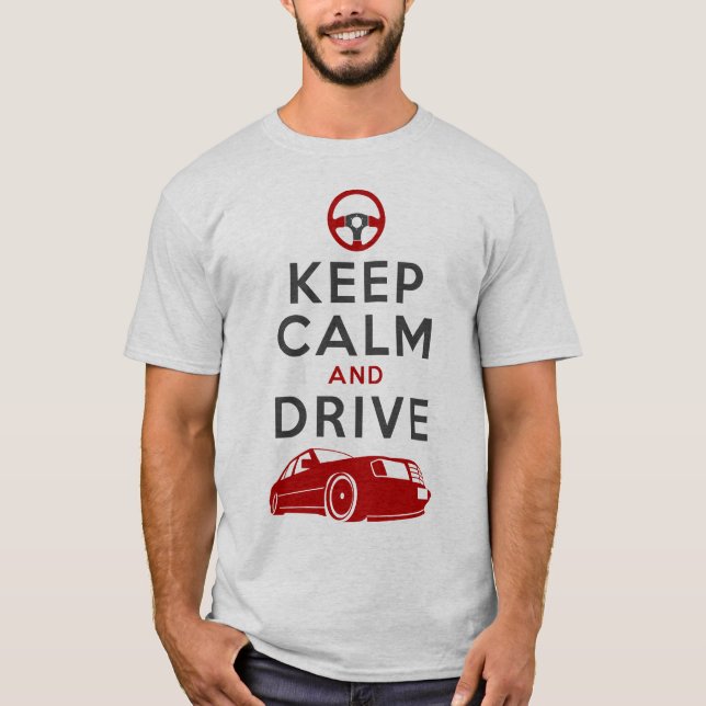 Keep Calm and Drive -W124- T-Shirt (Front)