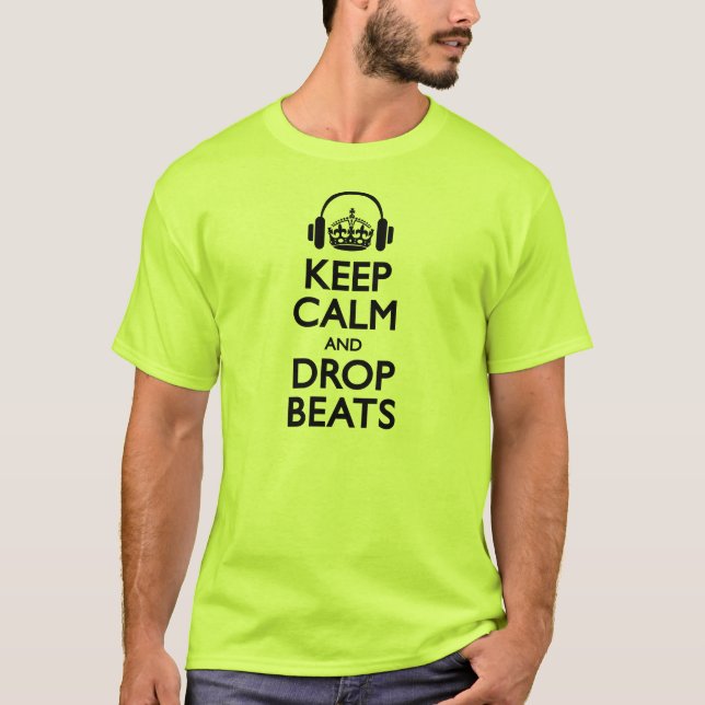 'Keep Calm and Drop Beats' T-Shirt - Lime (Front)